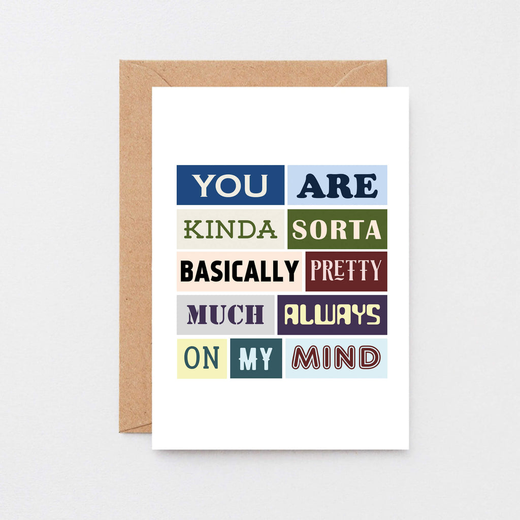 Love Card by SixElevenCreations. Reads You are kinda sorta basically pretty much always on my mind. Product Code SE0056A6