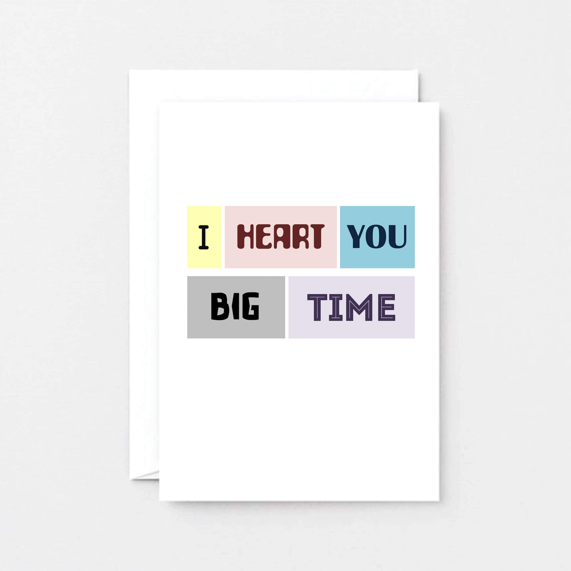 Love Card by SixElevenCreations. Reads I heart you big time. Product Code SE0087A6