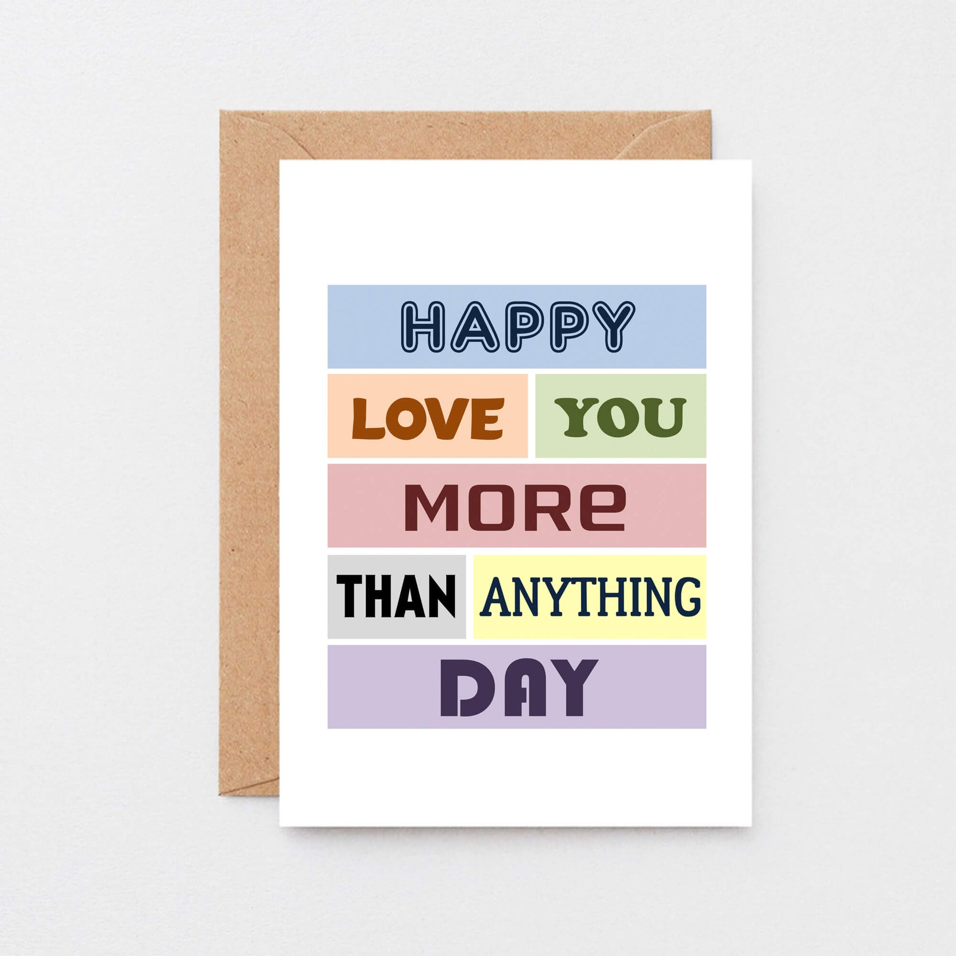 Romantic Love Card by SixElevenCreations. Reads Happy love you more than anything day. Product Code SE0088A6