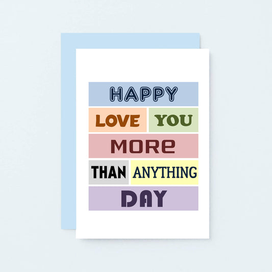 Romantic Love Card by SixElevenCreations. Reads Happy love you more than anything day. Product Code SE0088A6