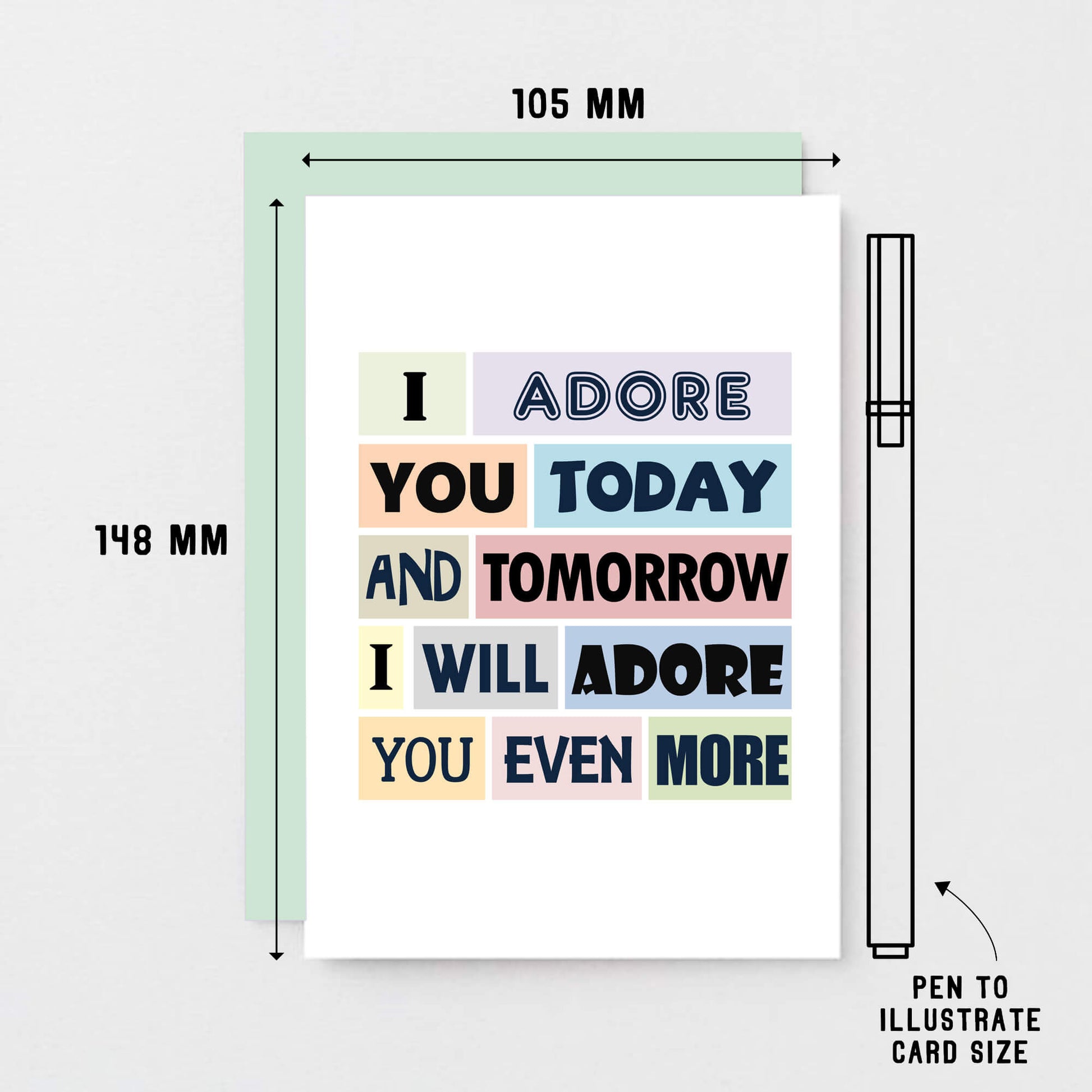 Love Card by SixElevenCreations. Reads I adore you today and tomorrow I will adore you even more. Product Code SE0150A6