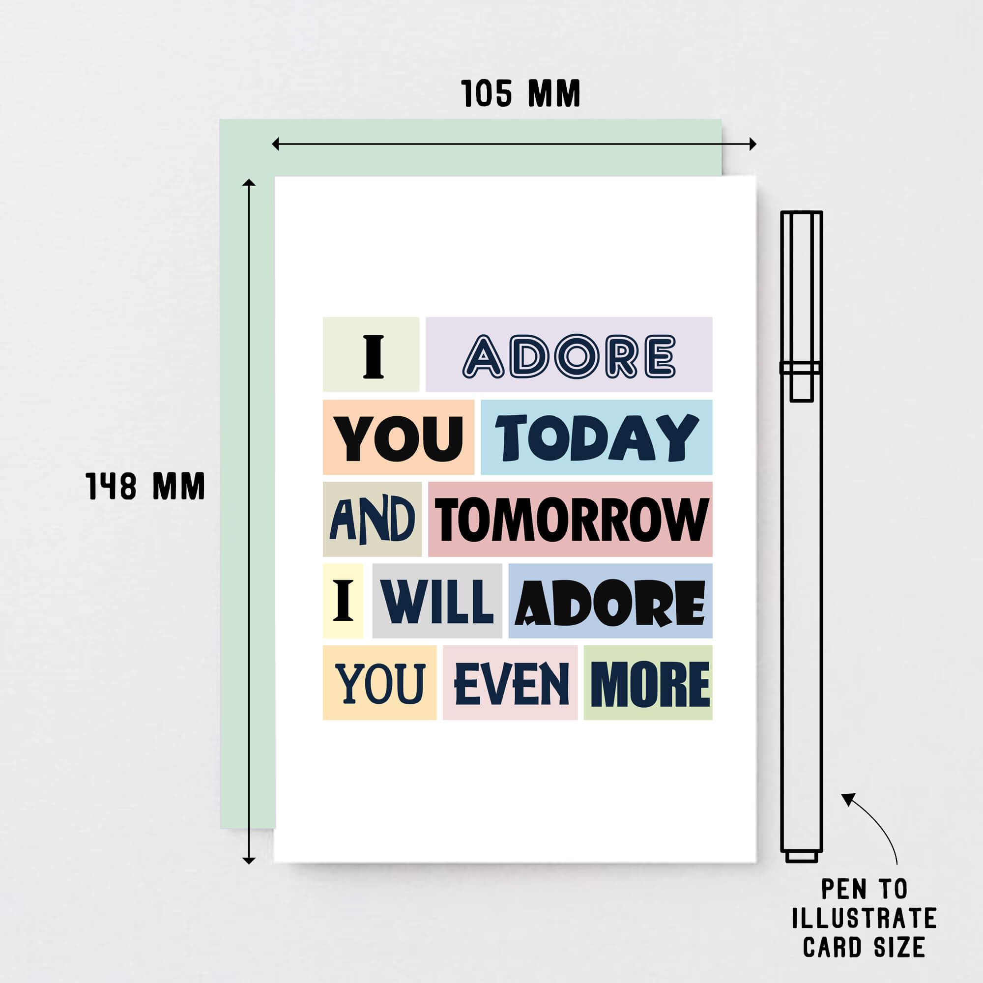Love Card by SixElevenCreations. Reads I adore you today and tomorrow I will adore you even more. Product Code SE0150A6