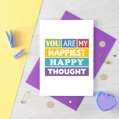 Love Card by SixElevenCreations. Reads You are my happiest happy thought card. Product Code SE0159A6
