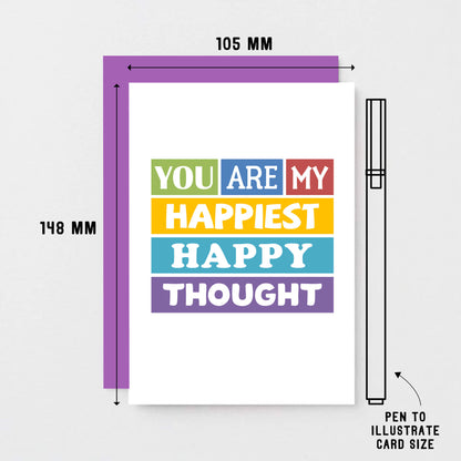 Love Card by SixElevenCreations. Reads You are my happiest happy thought card. Product Code SE0159A6