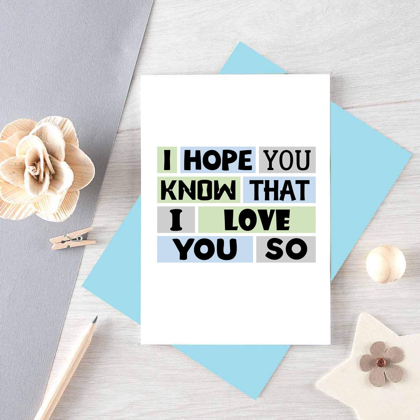 Love Card by SixElevenCreations. Reads I hope you know that I love you so. Product Code SE0239A6