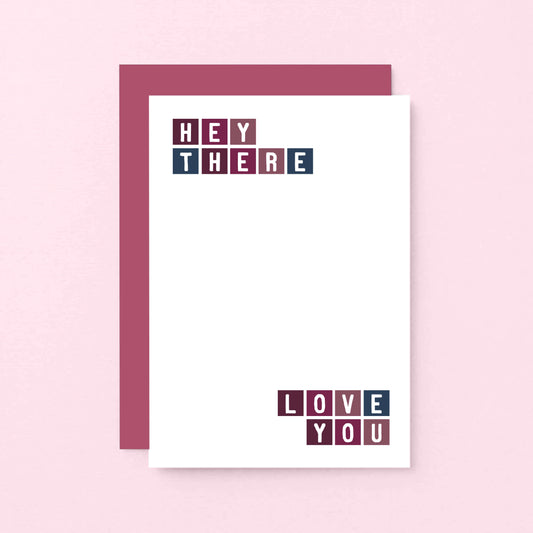 Love Card by SixElevenCreations. Reads Hey there Love You. Product Code SE0249A6