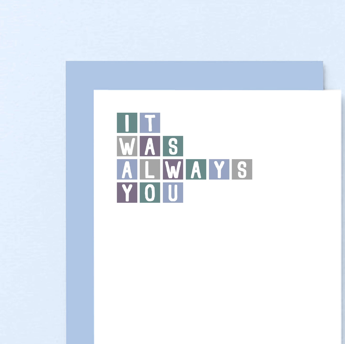 Romantic Card by SixElevenCreations. Reads It was always you. Product Code SE0301A6
