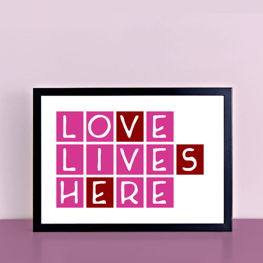 Love Lives Here Print-SixElevenCreations-SEL0003A5