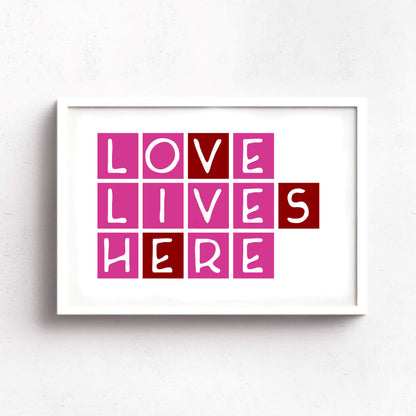 Love Lives Here Print-SixElevenCreations-SEL0003A5