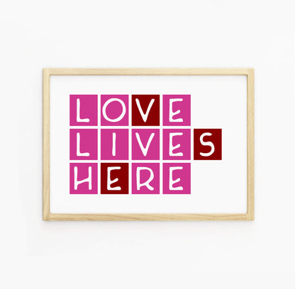 Love Lives Here Print-SixElevenCreations-SEL0003A5