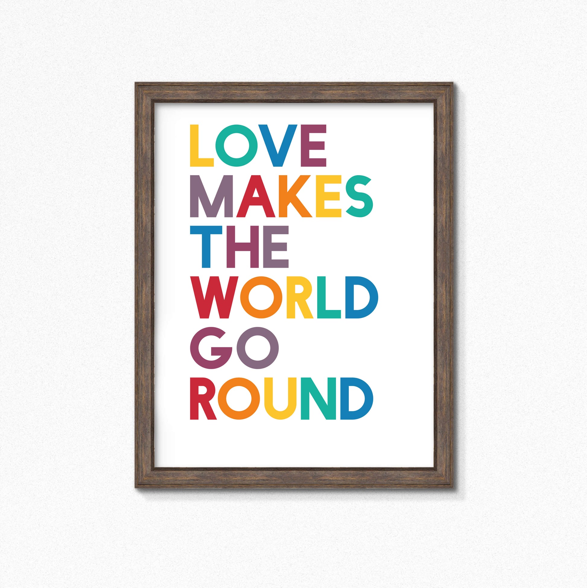 Love Makes The World Go Round Typography Print by SixElevenCreations. Product Code SEP0203
