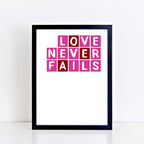 Love Never Fails Print in pink and red by SixElevenCreations. Product Code SEP0087