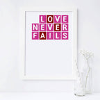 Love Never Fails Print in pink and red by SixElevenCreations. Product Code SEP0087