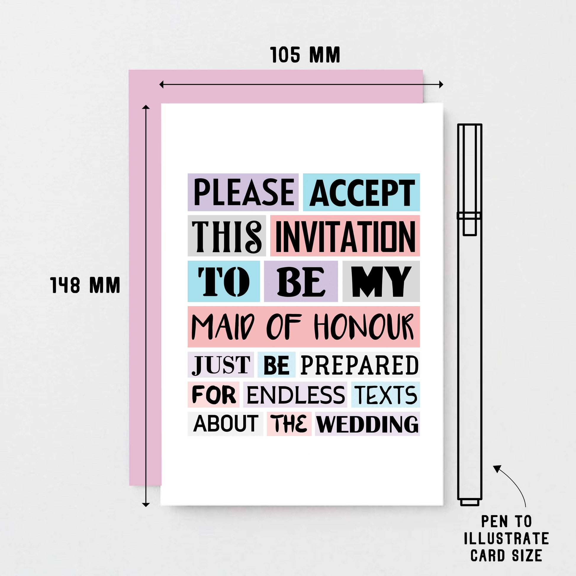 Maid Of Honour Proposal Card by SixElevenCreations. Reads Please accept this invitation to be my maid of honour. Just be prepared for endless texts about the wedding. Product Code SE0187A6