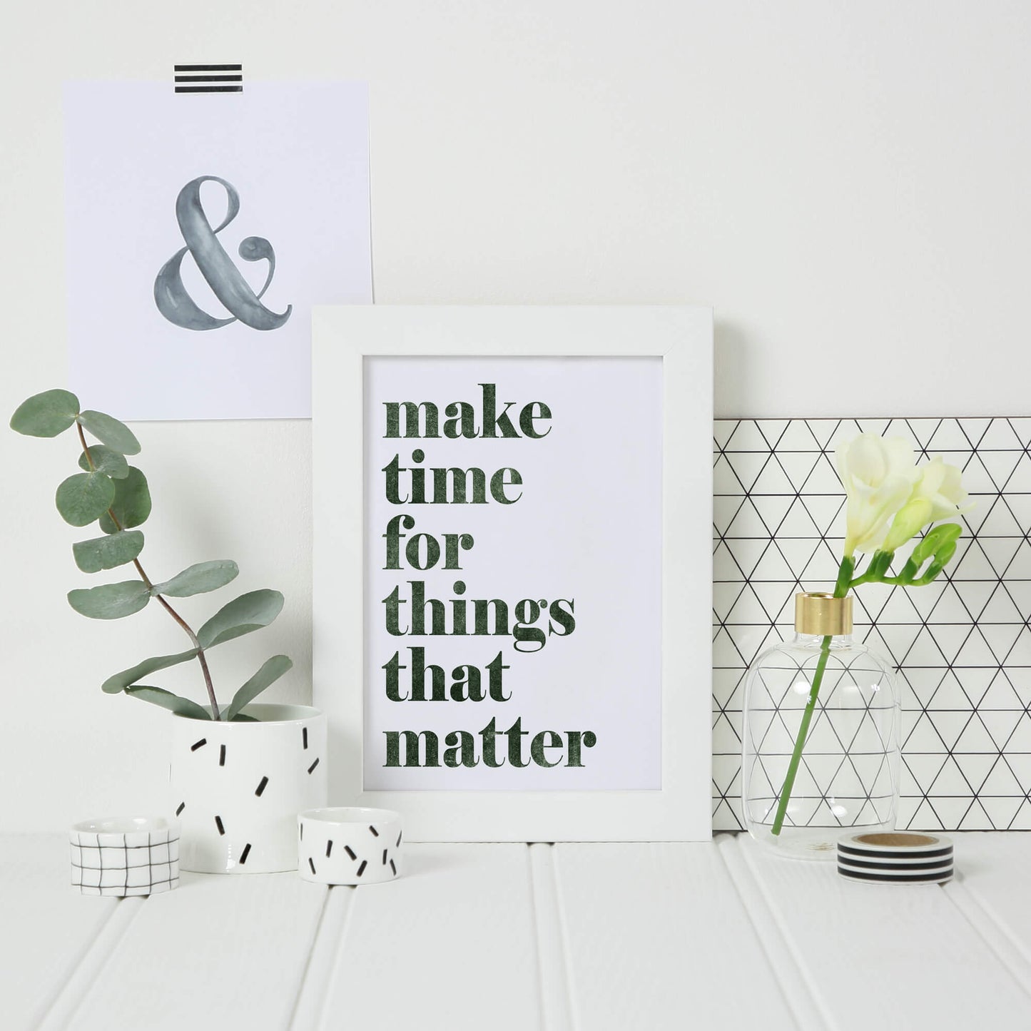 Make Time For Things That Matter Print by SixElevenCreations. Product Code SEP0703