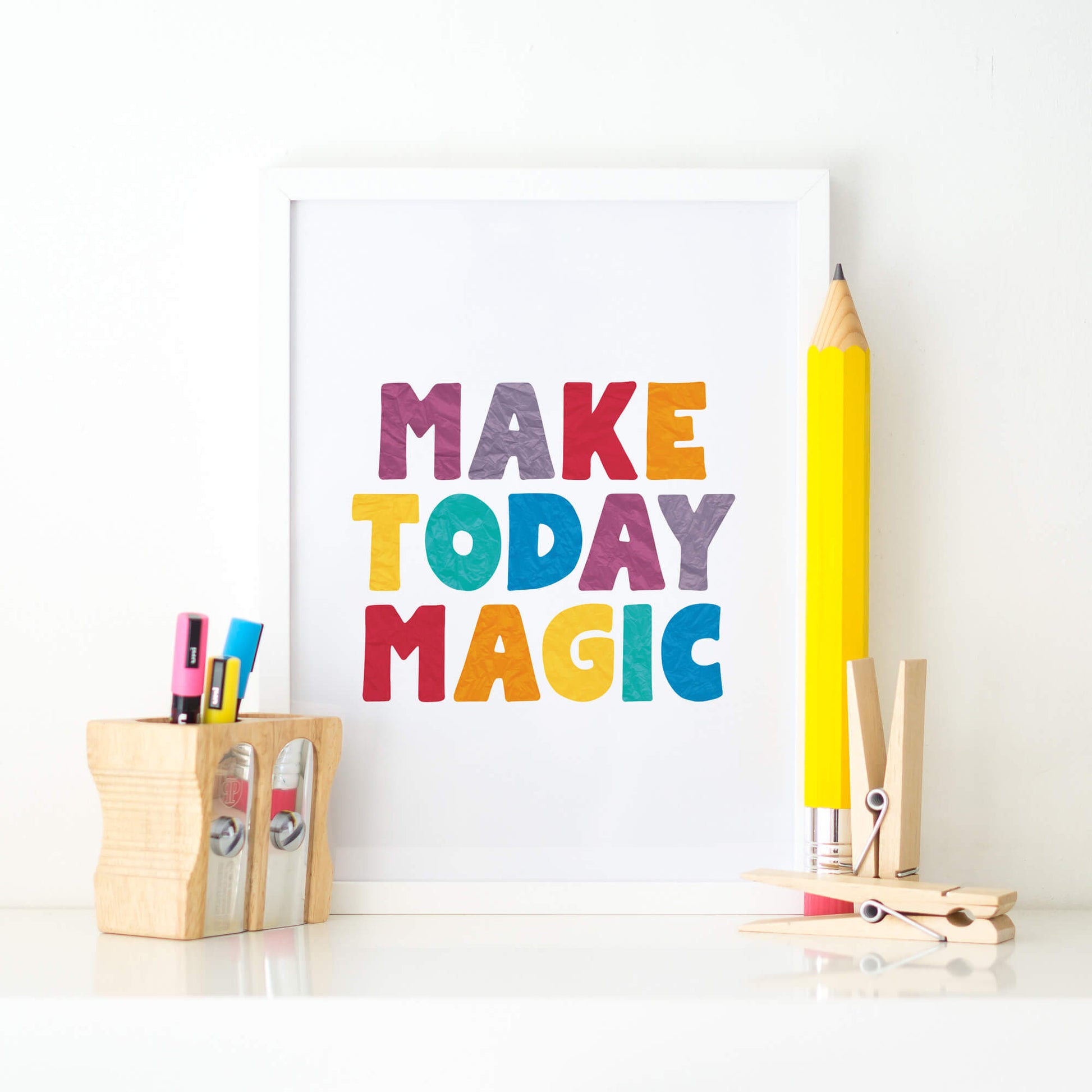 Make Today Magic Poster by SixElevenCreations. Product Code SEP0506