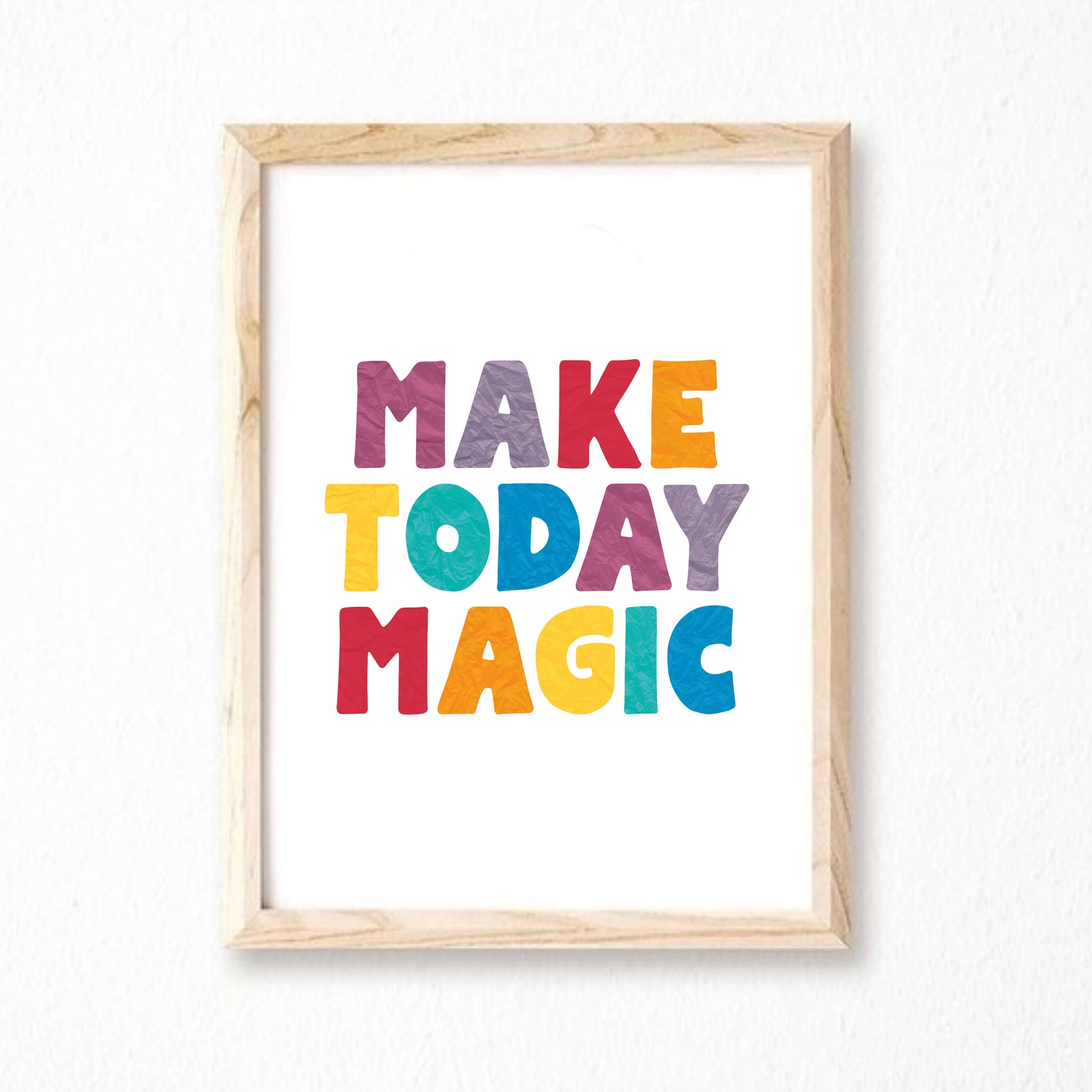 Make Today Magic Poster by SixElevenCreations. Product Code SEP0506