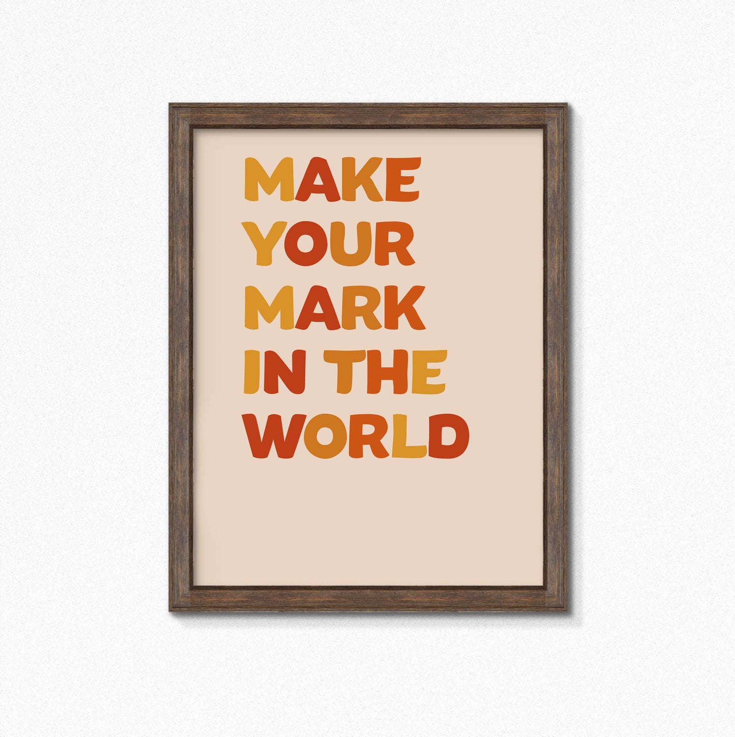 Make Your Mark In The World Print by SixElevenCreations. Product Code SEP0606