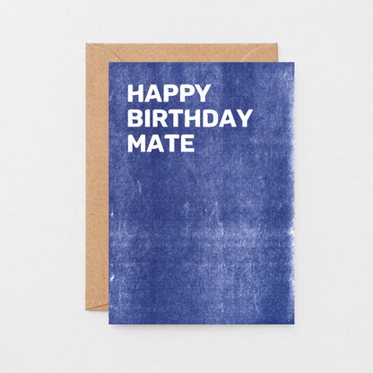 Birthday Card by SixElevenCreations. Reads Happy birthday mate. Product Code SE0804A6