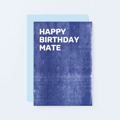 Birthday Card by SixElevenCreations. Reads Happy birthday mate. Product Code SE0804A6