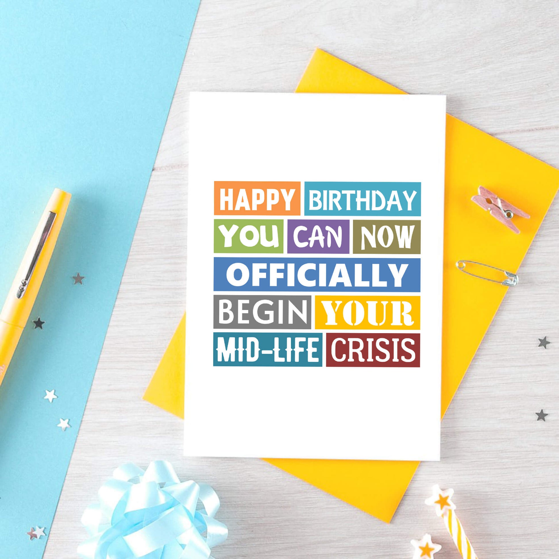 Birthday Card by SixElevenCreations. Reads Happy birthday You can now officially begin your mid-life crisis. Product Code SE0157A6