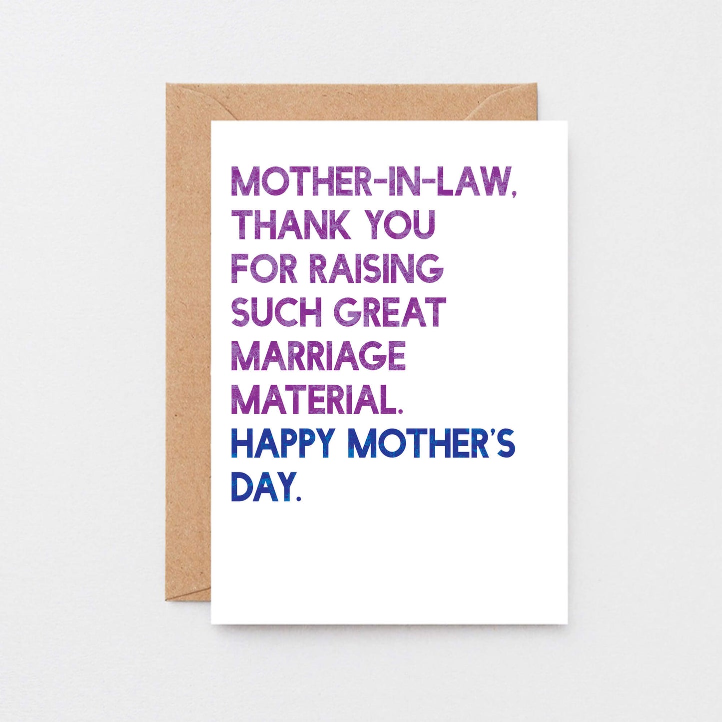 Mother's Day Card by SixElevenCreations. Reads Mother-in-law. Thank you for raising such great marriage material. Happy Mother's Day. Product Code SEM0093A6