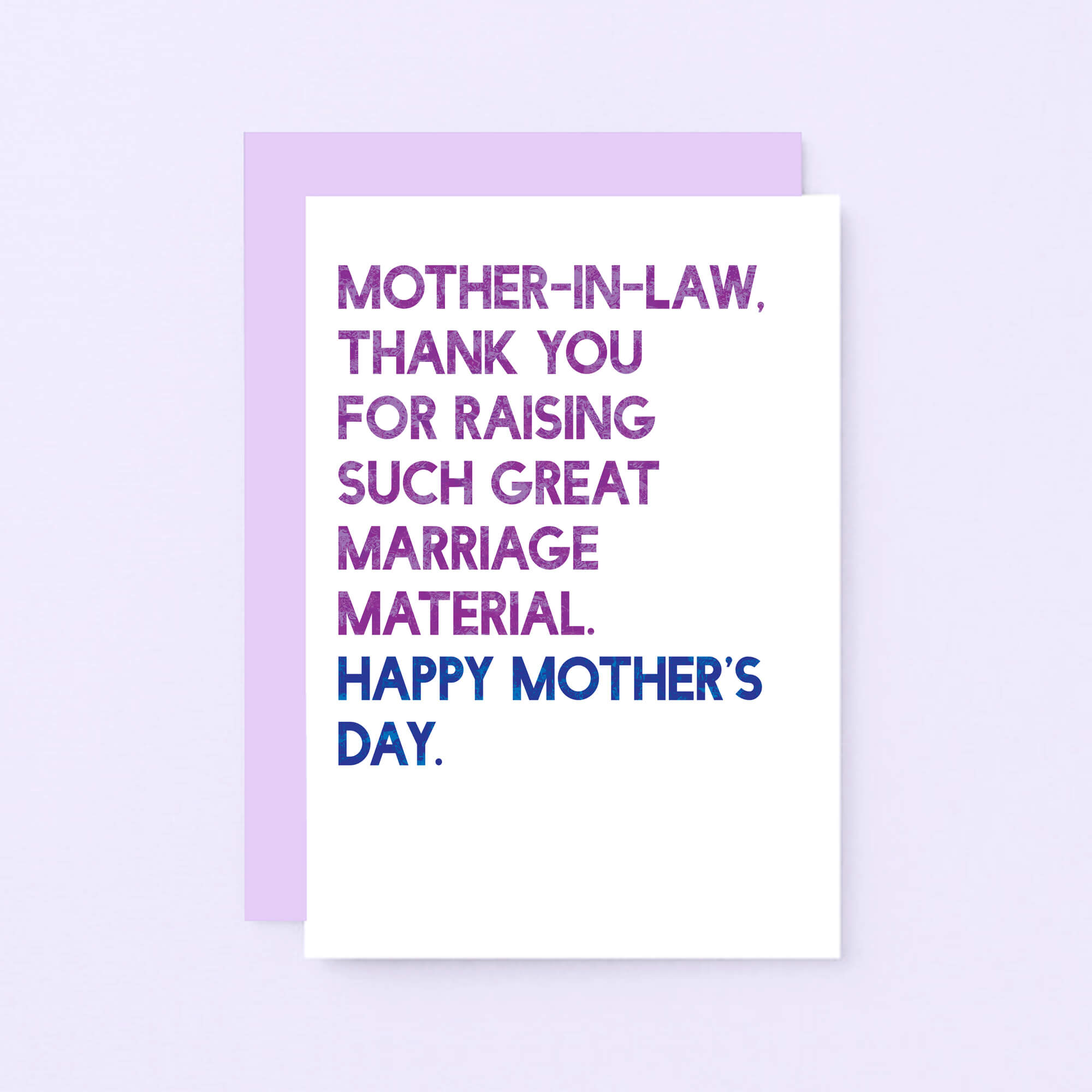 Mother's Day Card by SixElevenCreations. Reads Mother-in-law. Thank you for raising such great marriage material. Happy Mother's Day. Product Code SEM0093A6