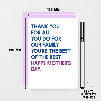 Mother's Day Card by SixElevenCreations. Card reads Thank you for all you do for our family. You're the best of the best. Happy Mother's Day. Product Code SEM0036A6