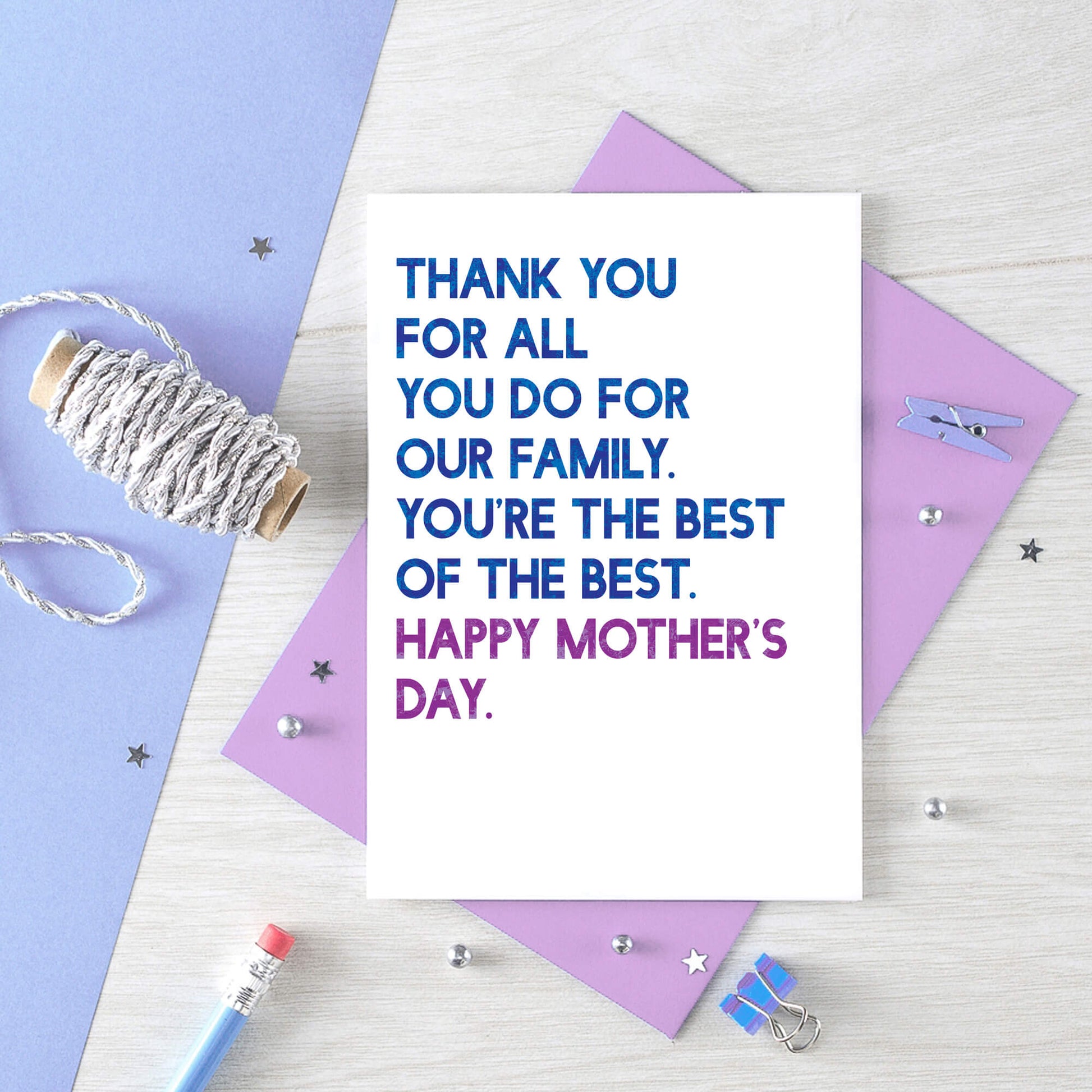 Mother's Day Card by SixElevenCreations. Card reads Thank you for all you do for our family. You're the best of the best. Happy Mother's Day. Product Code SEM0036A6