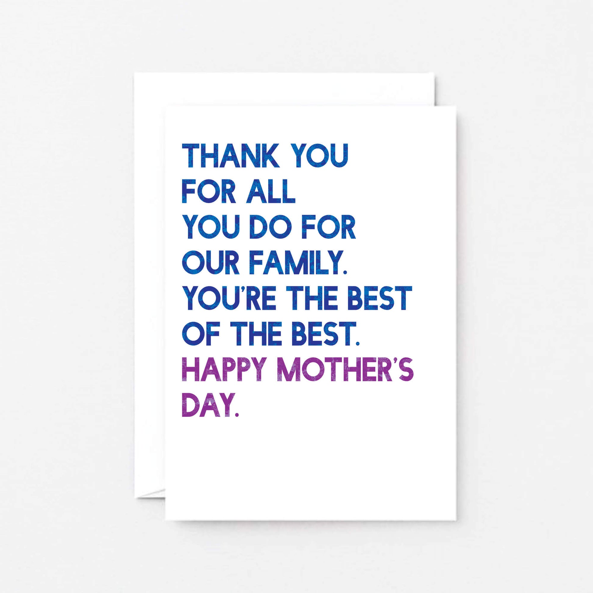 Mother's Day Card by SixElevenCreations. Card reads Thank you for all you do for our family. You're the best of the best. Happy Mother's Day. Product Code SEM0036A6