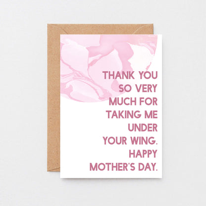 Mother's Day Card by SixElevenCreations. Reads Thank you so very much for taking me under your wing. Happy Mother's Day. Product Code SEM0025A6