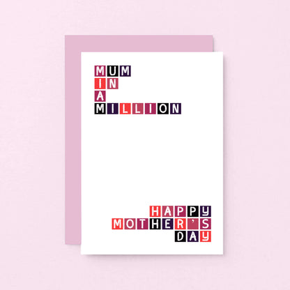 Mother's Day Card by SixElevenCreations. Reads Mum in a million. Happy Mother's Day. Product Code SEM0011A6