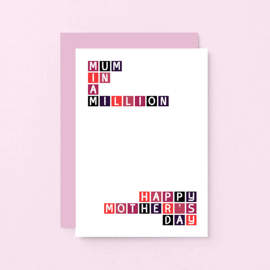 Mother's Day Card by SixElevenCreations. Reads Mum in a million. Happy Mother's Day. Product Code SEM0011A6