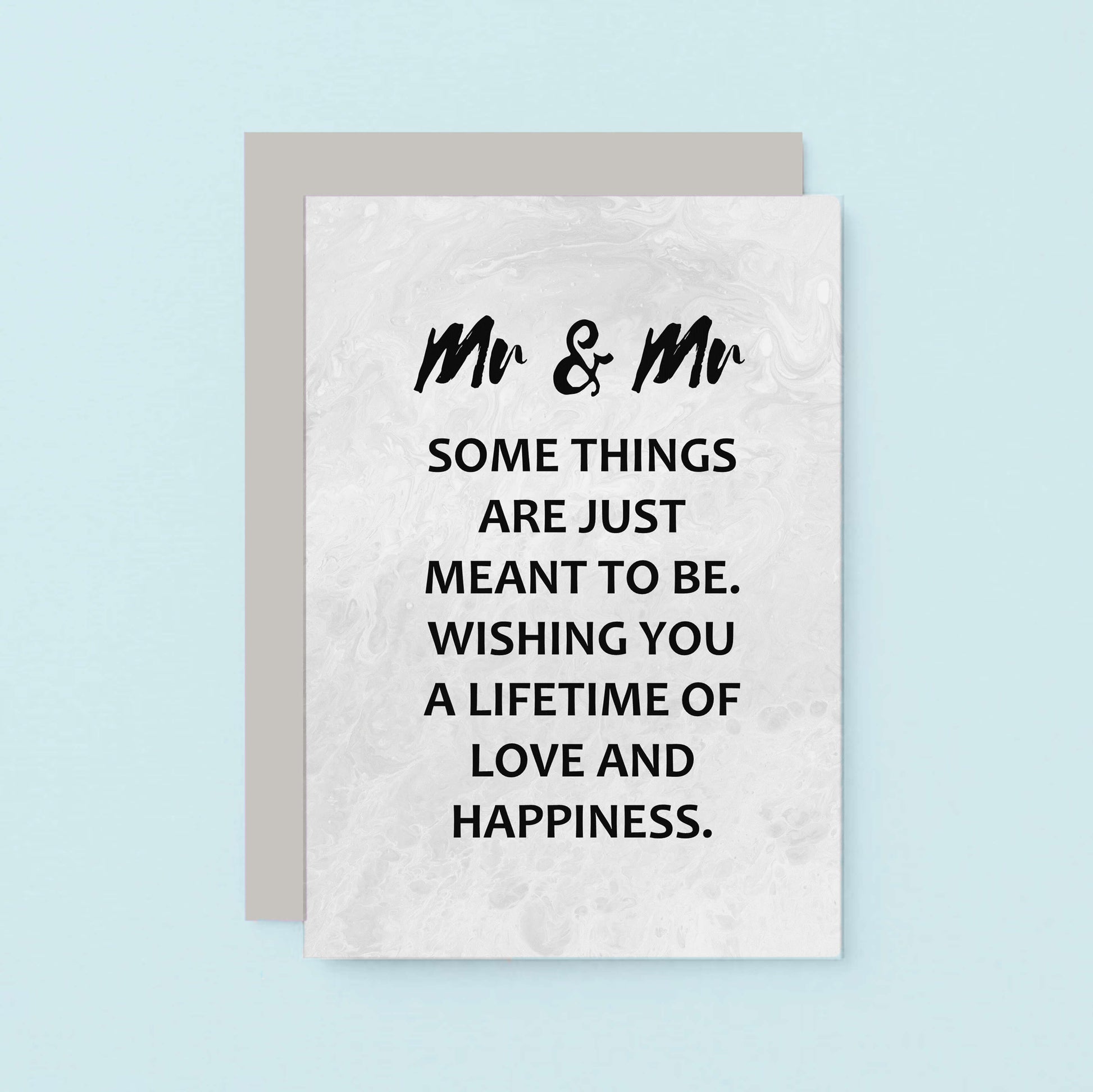 Gay Wedding Congratulations Card by SixElevenCreations. Reads Mr & Mr Some things are just meant to be. Wishing you a lifetime of love and happiness. Product Code SE3017A6