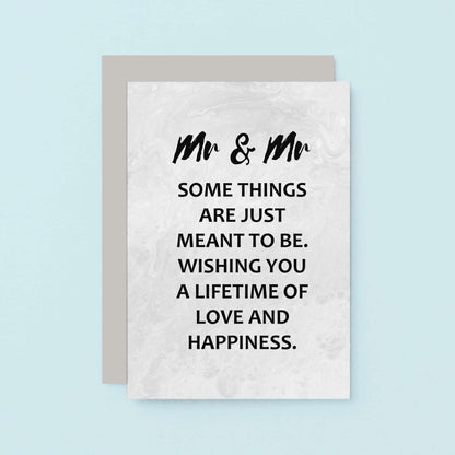 Gay Wedding Congratulations Card by SixElevenCreations. Reads Mr & Mr Some things are just meant to be. Wishing you a lifetime of love and happiness. Product Code SE3017A6