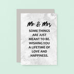 Wedding Congratulations Card by SixElevenCreations. Reads Mr & Mrs Some things are just meant to be. Wishing you a lifetime of love and happiness. Product Code SE3016A6