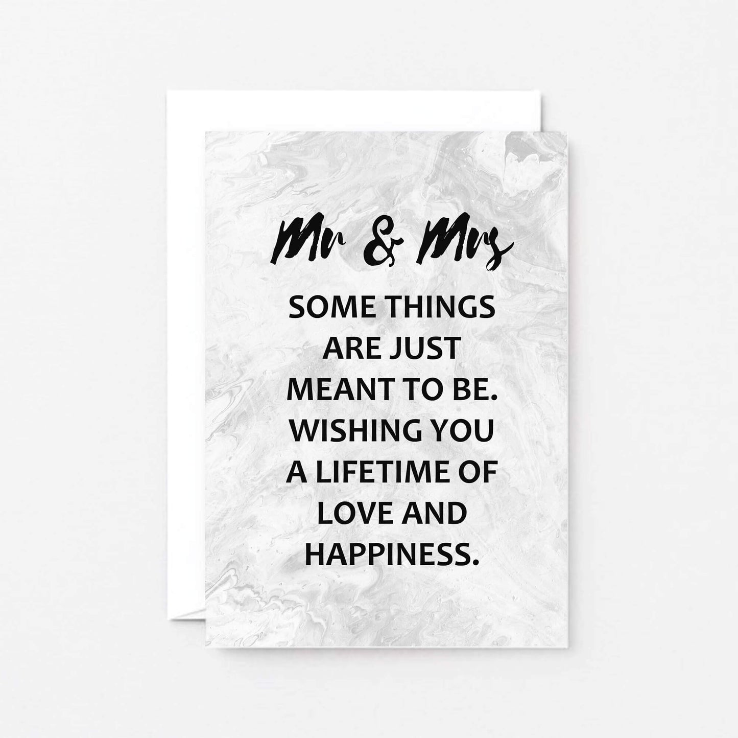 Wedding Congratulations Card by SixElevenCreations. Reads Mr & Mrs Some things are just meant to be. Wishing you a lifetime of love and happiness. Product Code SE3016A6