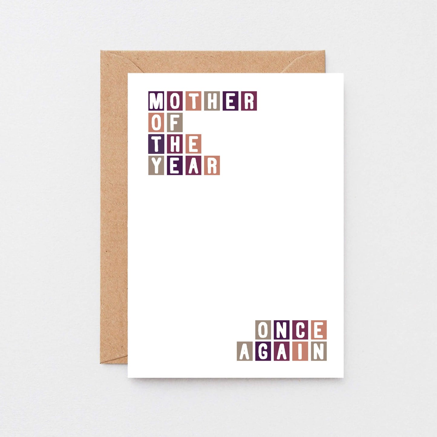 Mum Card by SixElevenCreations. Reads Mother of the year. Once again. Product Code SE0326A6