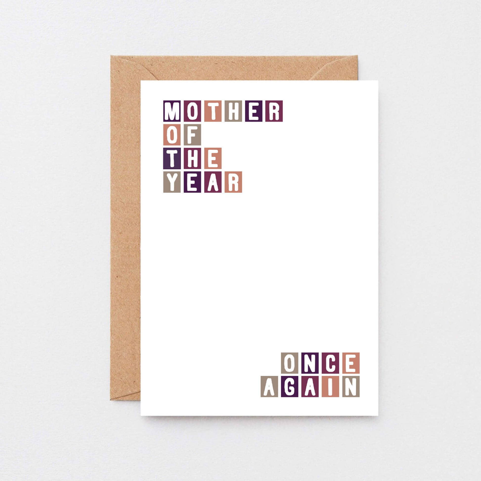Mum Card by SixElevenCreations. Reads Mother of the year. Once again. Product Code SE0326A6