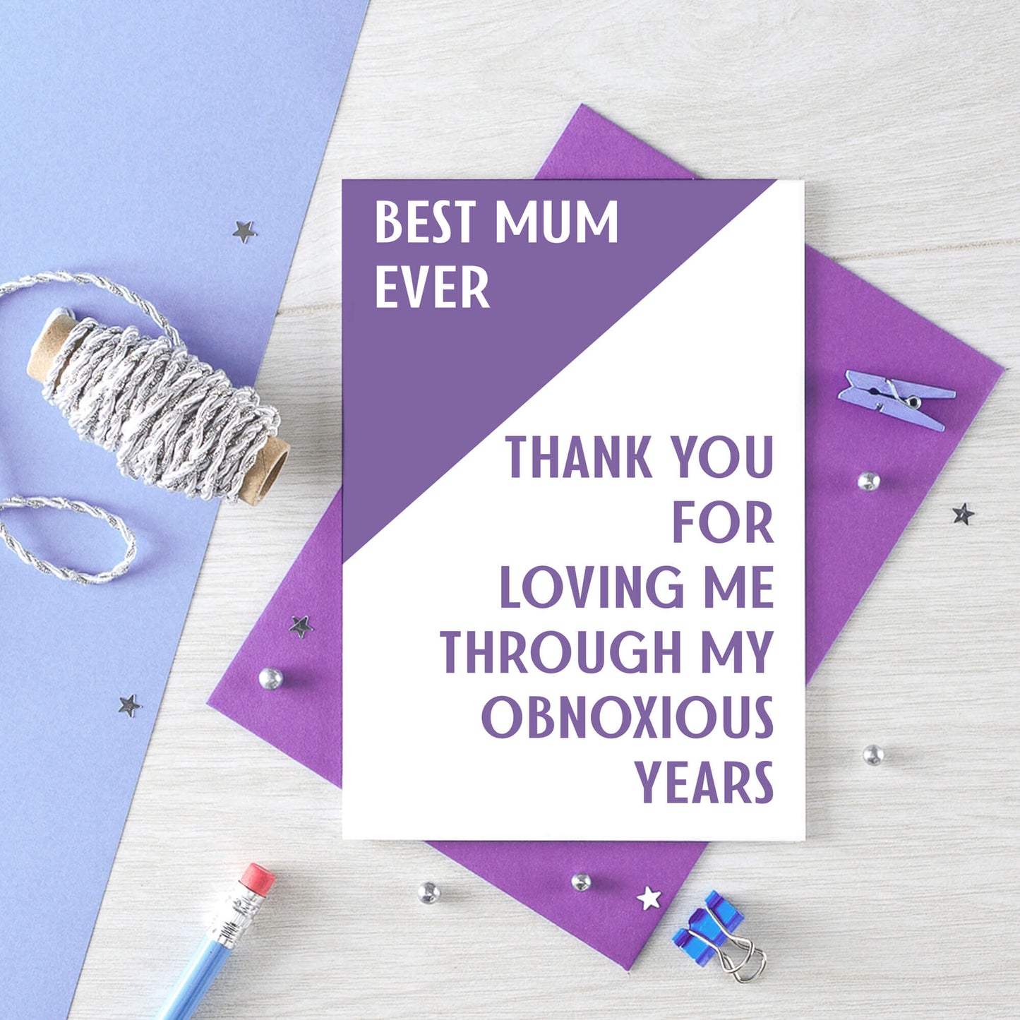 Mum Card by SixElevenCreations. Reads Best Mum ever. Thank you for loving me through my obnoxious years. Product Code SE3006A6