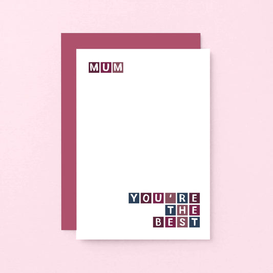 Best Mum Card by SixElevenCreations. Reads Mum You're the best. Product Code SE0263A6