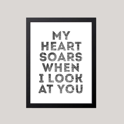 Monochrome Art with the quote My Heart Soars When I Look At You by SixElevenCreations. Product Code SEP0402