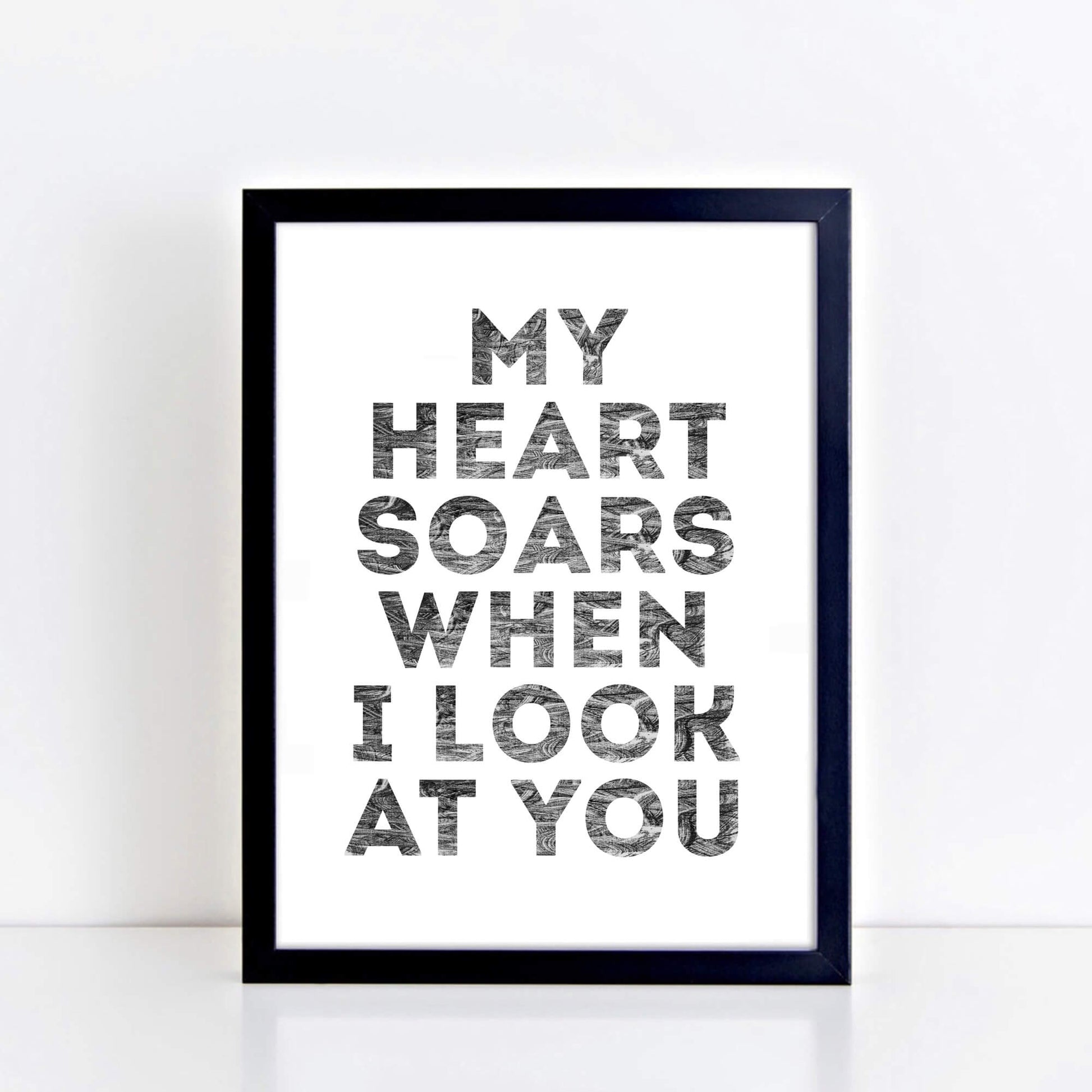 Monochrome Art with the quote My Heart Soars When I Look At You by SixElevenCreations. Product Code SEP0402