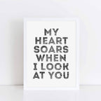 Monochrome Art with the quote My Heart Soars When I Look At You by SixElevenCreations. Product Code SEP0402