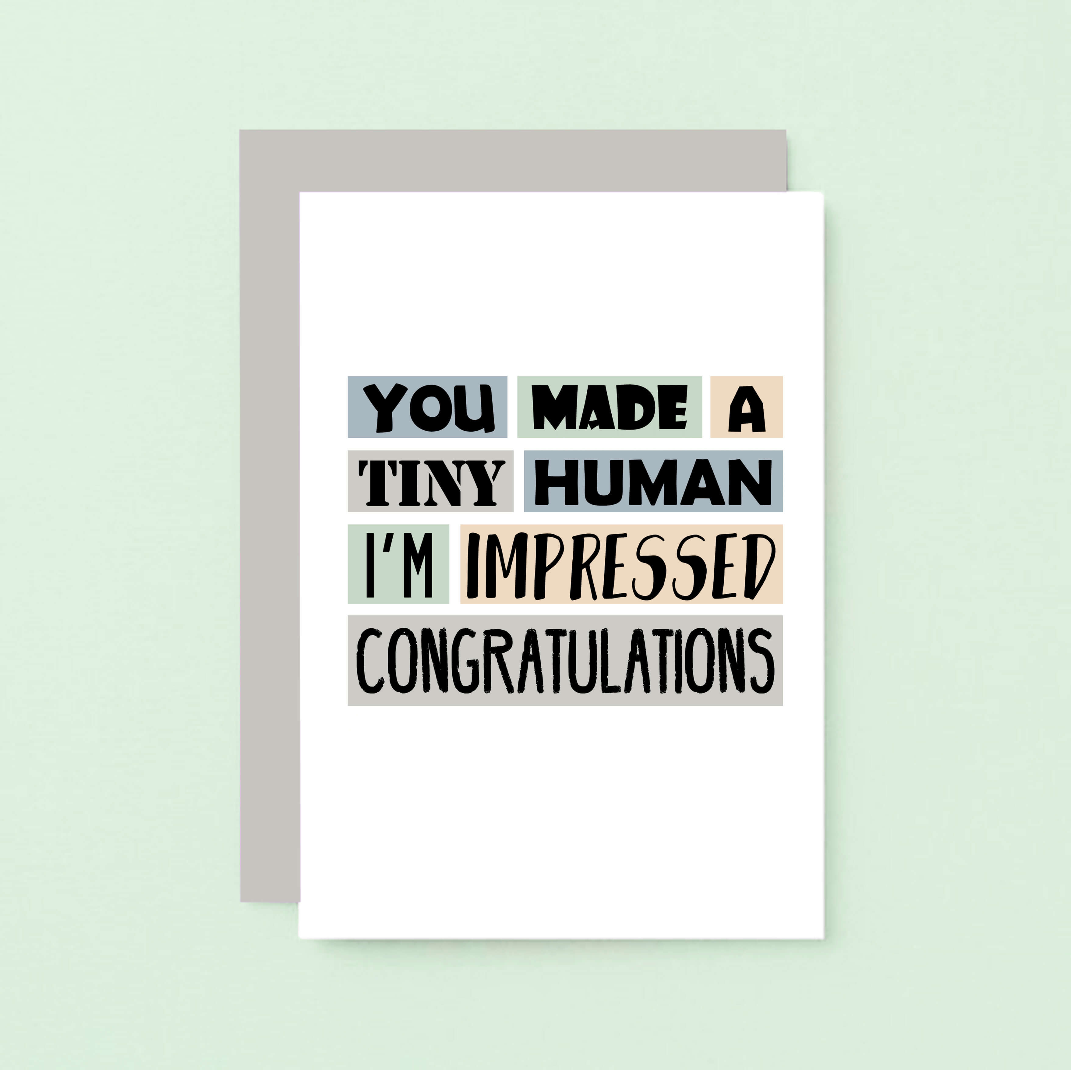New Baby Card by SixElevenCreations. Reads You made a tiny human. I'm impressed. Congratulations. Product Code SE0311A6