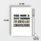 New Baby Card by SixElevenCreations. Reads You made a tiny human. I'm impressed. Congratulations. Product Code SE0311A6