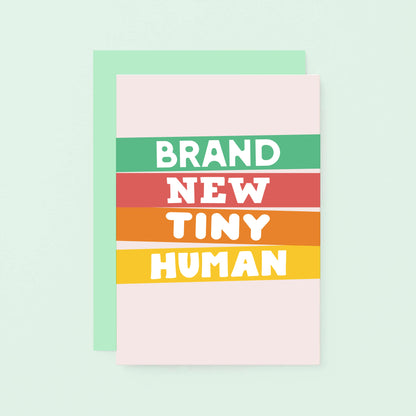 New Baby Card by SixElevenCreations. Reads Brand new tiny human. Product Code SE0505A6