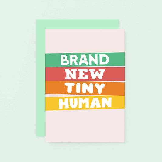 New Baby Card by SixElevenCreations. Reads Brand new tiny human. Product Code SE0505A6