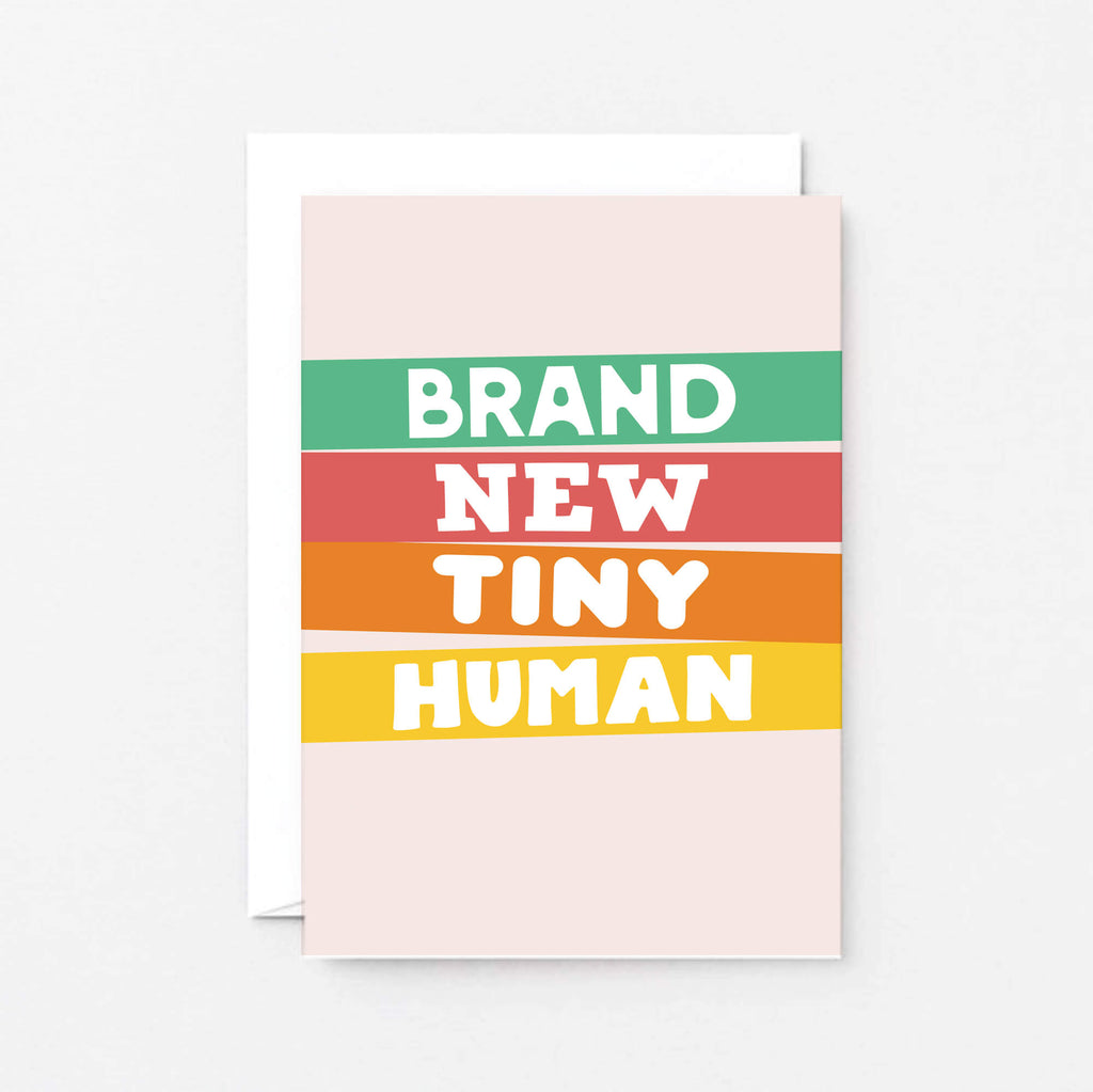 New Baby Card by SixElevenCreations. Reads Brand new tiny human. Product Code SE0505A6