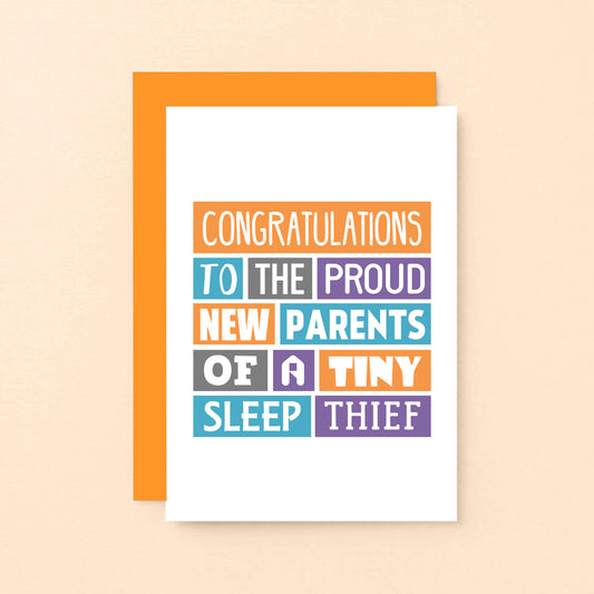 New Baby Card by SixElevenCreations. Reads Congratulations to the proud new parents of a tiny sleep thief. Product code SE0019A6